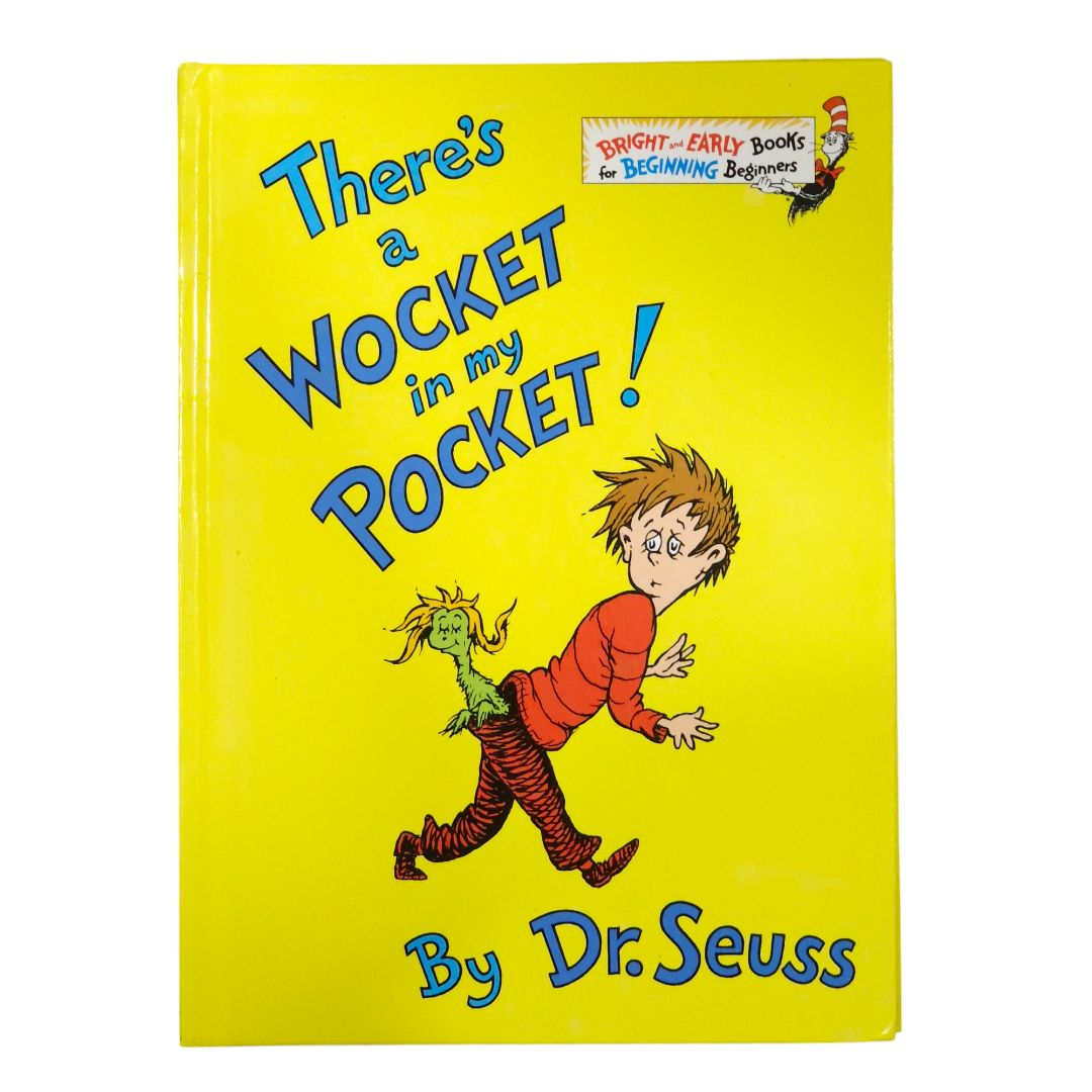 There's a Wocket in my Pocket by Dr. Seuss